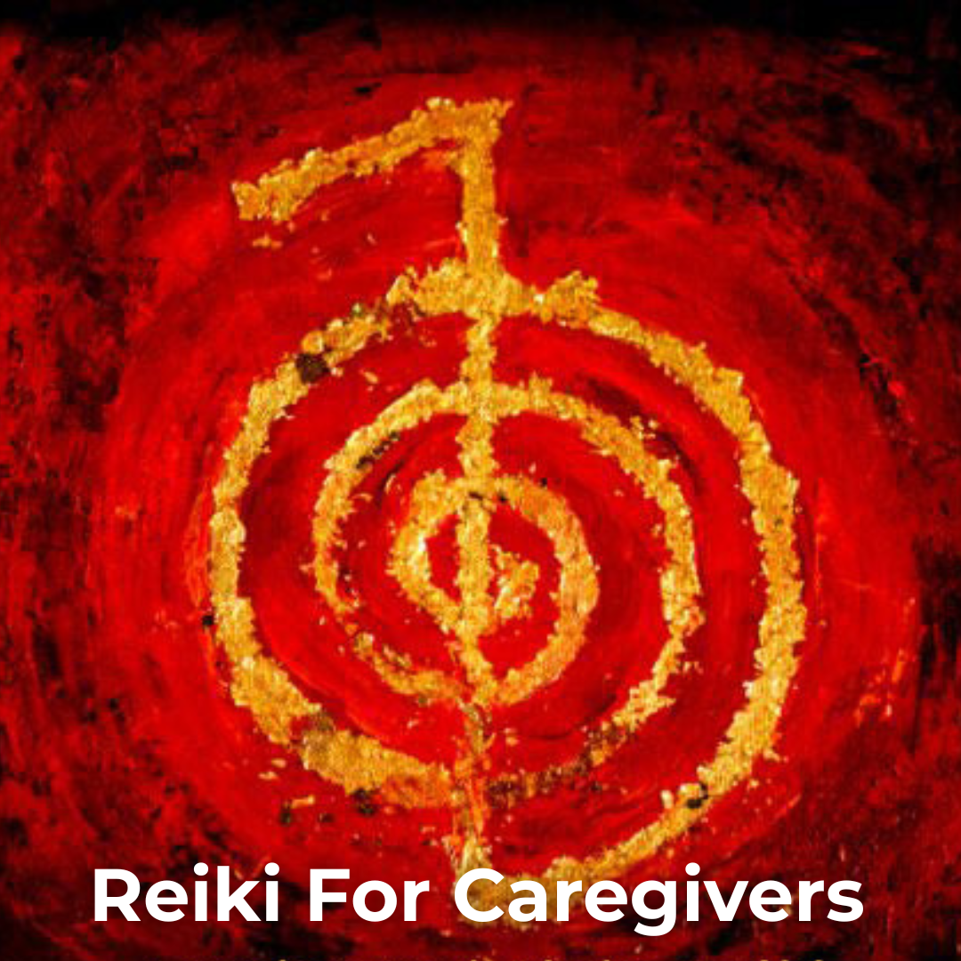 Reiki For Caregivers - - Level 1 Certification Program