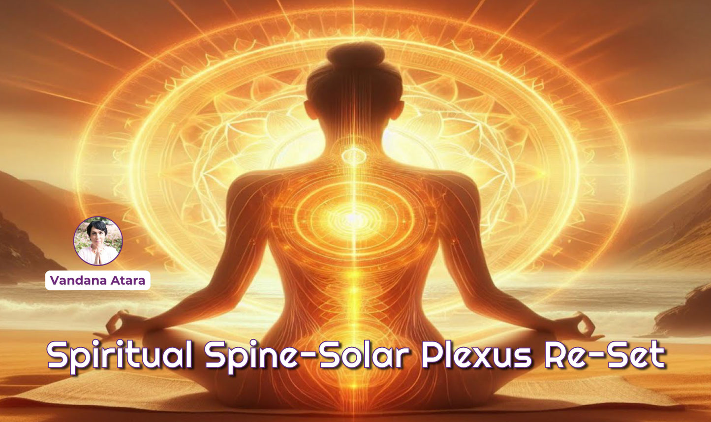 SPIRITUAL SPINE-SOLAR PLEXUS RE-SET
