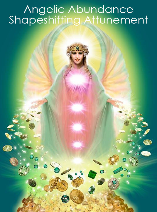 Angelic Abundance Shapeshifting Attunement