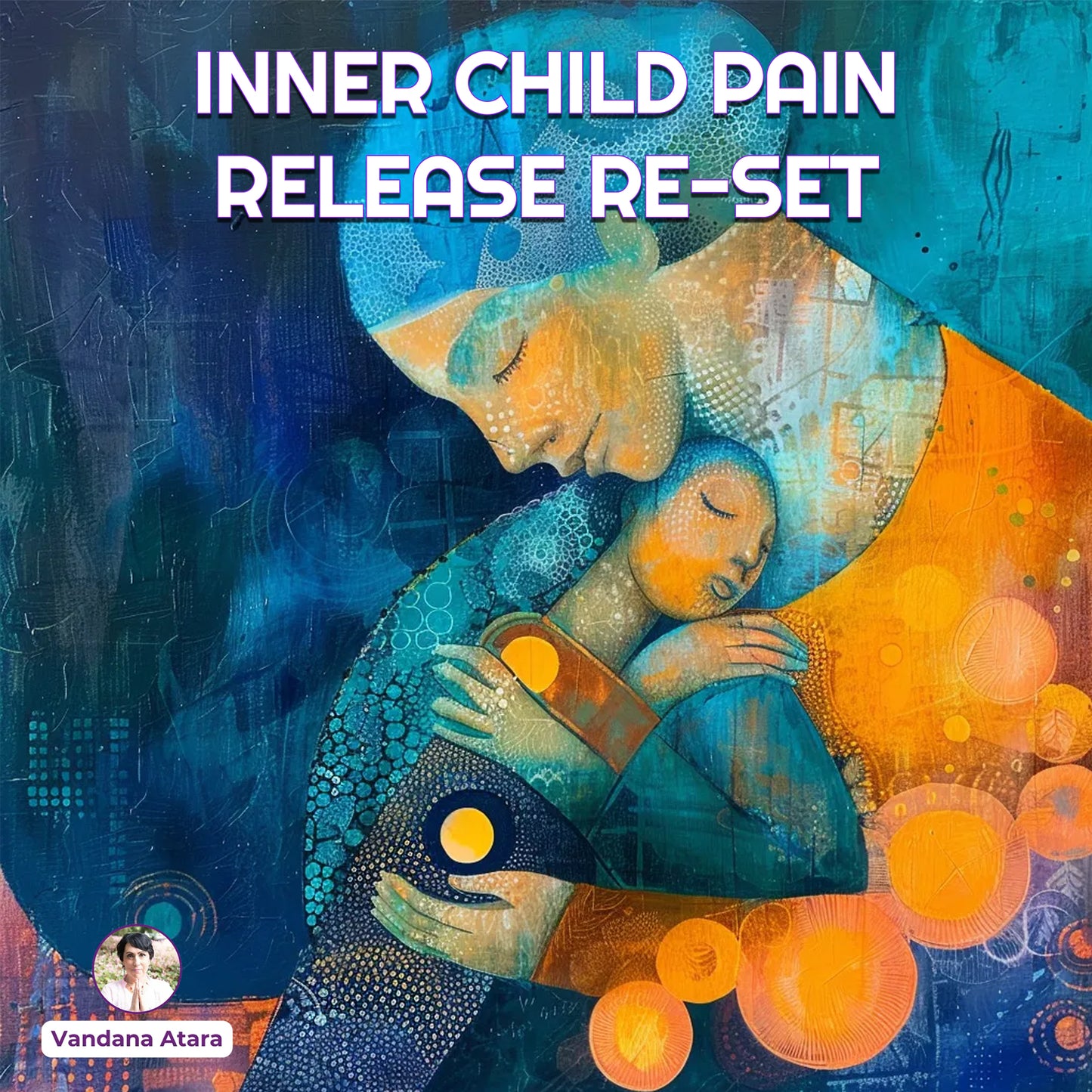 INNER CHILD PAIN RELEASE RE-SET