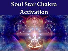 SOUL STAR-EARTH STAR CHAKRA ASCENSION ACTIVATION PROGRAM