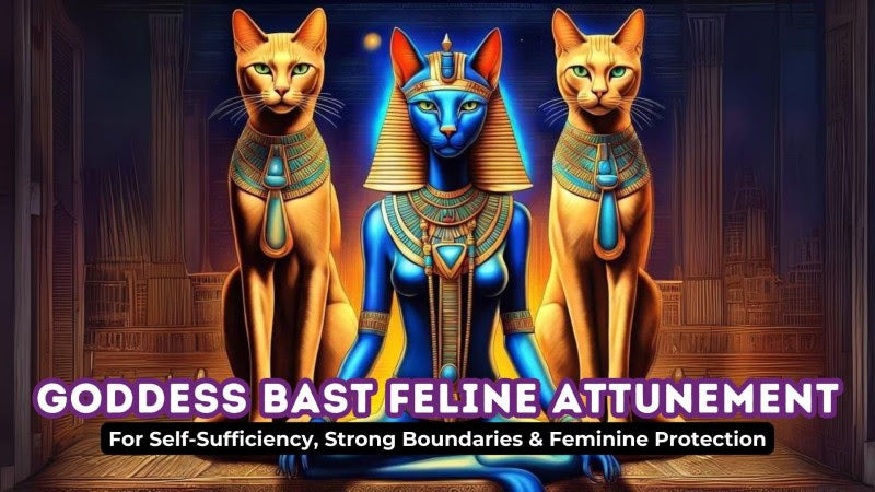 Goddess Bast Feline Attunement